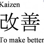 Kaizen-ed Out of a Job to make better, kaizen